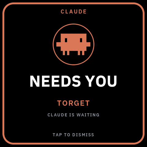 Full-screen NEEDS YOU alert — an agent is waiting for input
